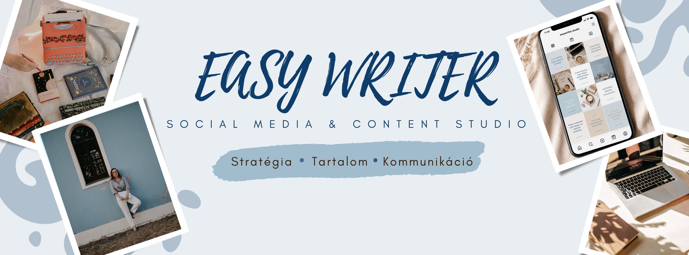 Easy Writer. Social Media & Content Studio. Stratégia · Tartalom · Kommunikáció.